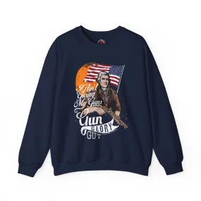 I Ain't Giving My Guns Crewneck Sweatshirt