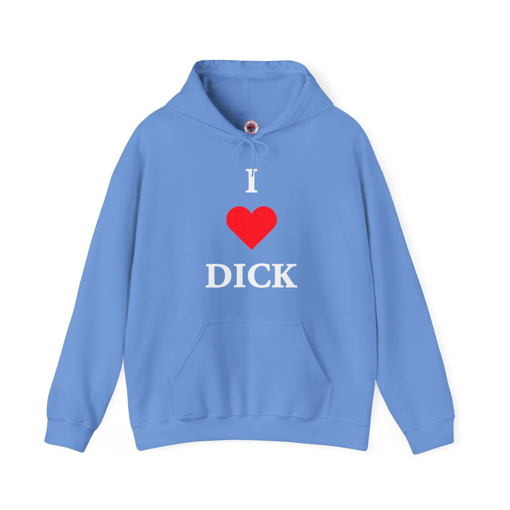 I Love Dick Hooded Sweatshirt