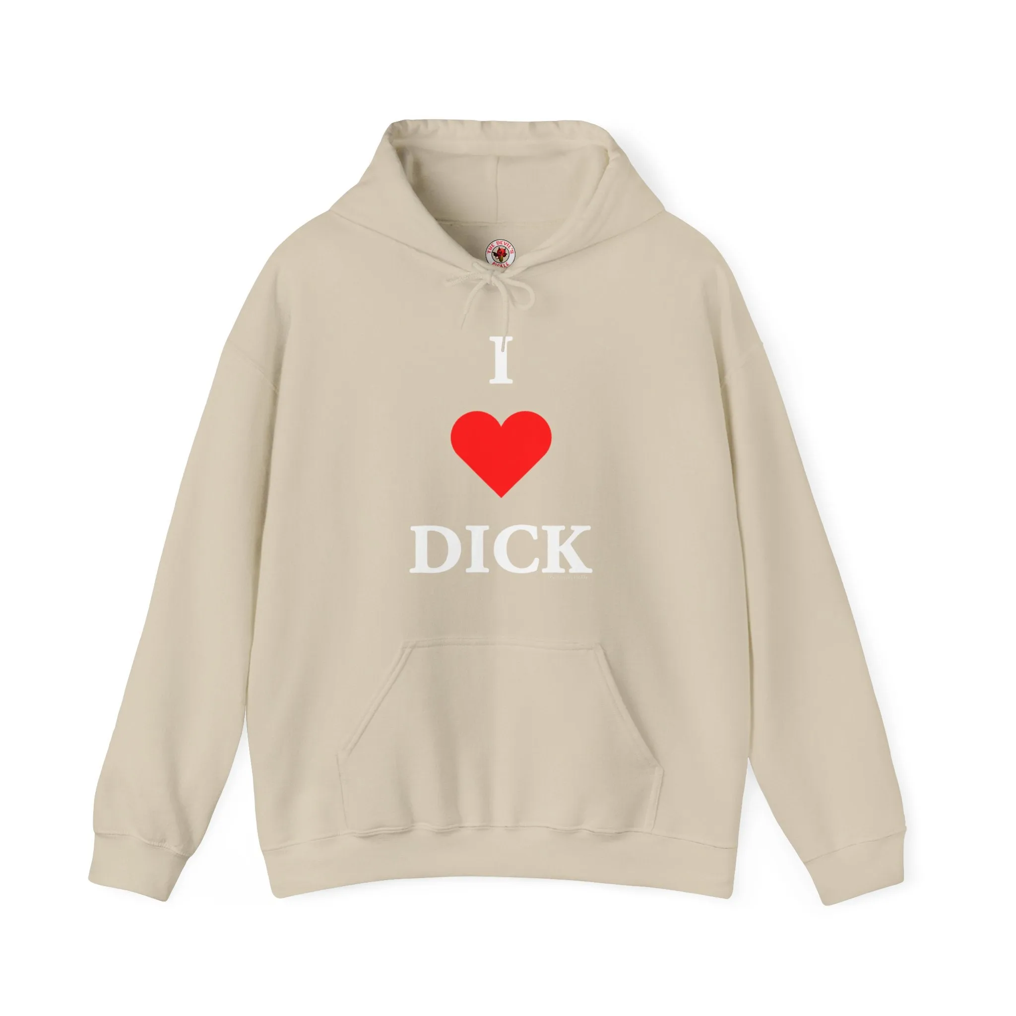 I Love Dick Hooded Sweatshirt